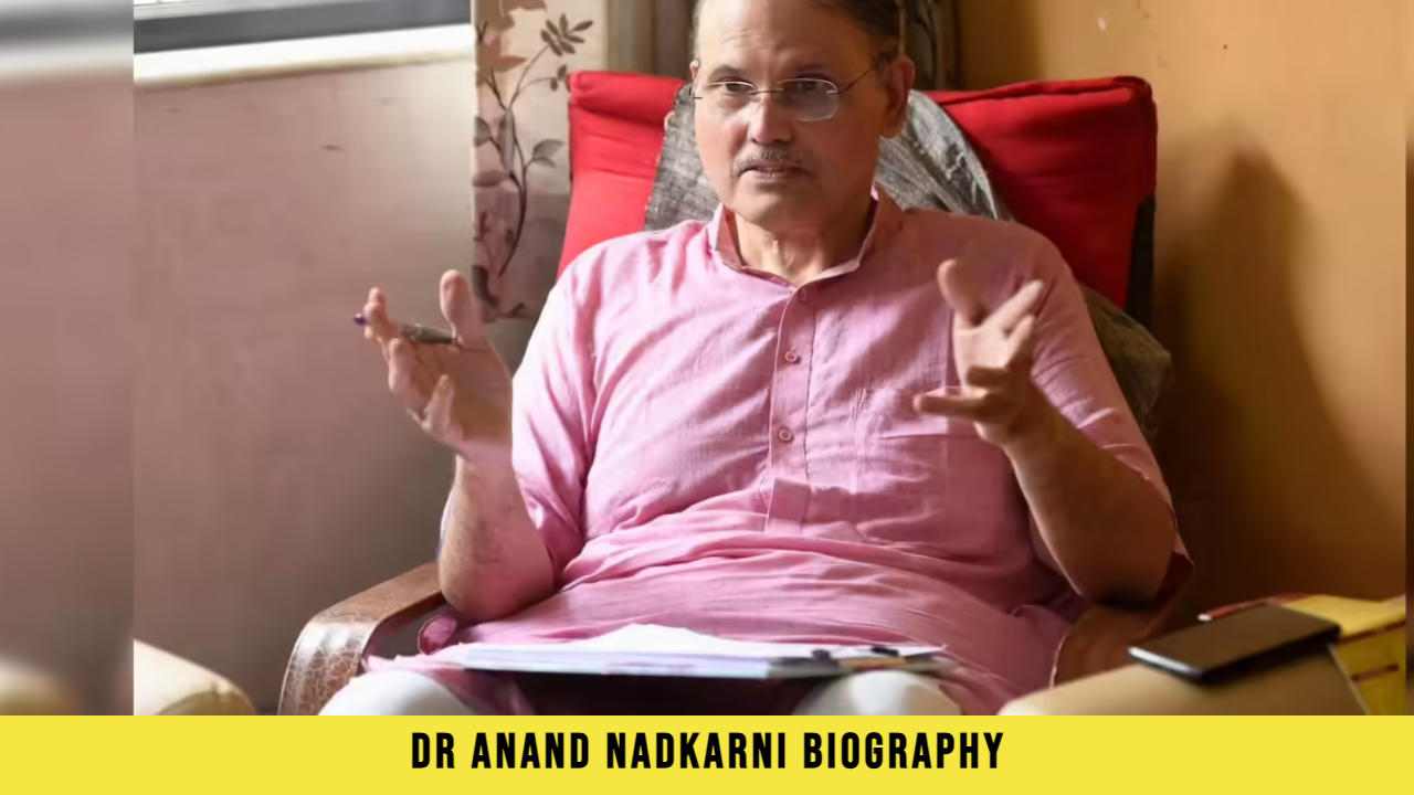 Dr Anand Nadkarni Biography